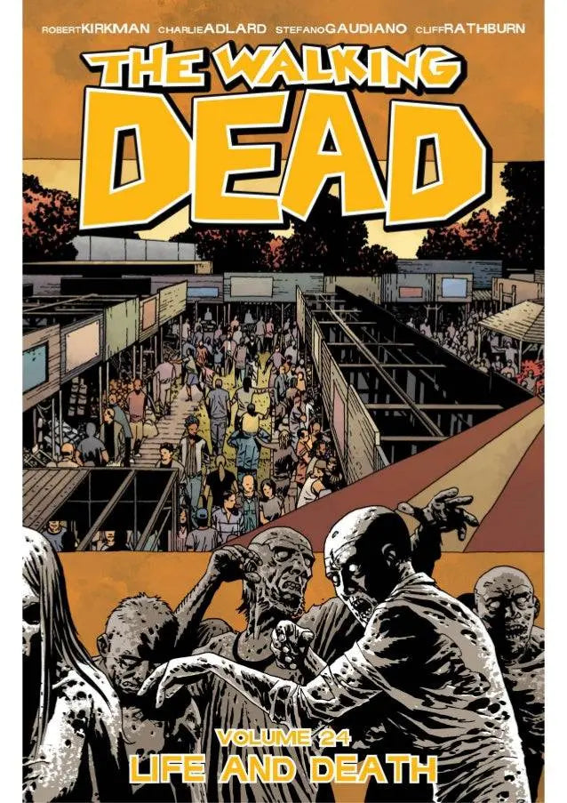 The Walking Dead Volume 24: Life and Death Paperback Illustrated, Sept. 1 2015 King Gaming