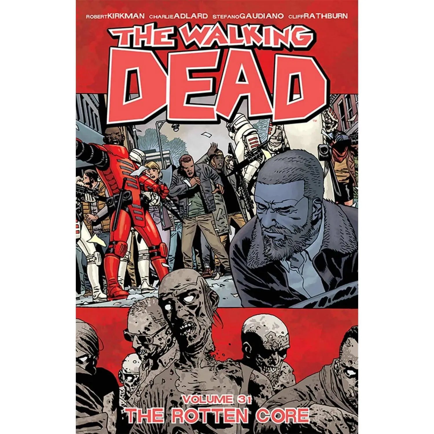 The Walking Dead Volume 31: The Rotten Core Paperback Illustrated, March 12 2019 King Gaming